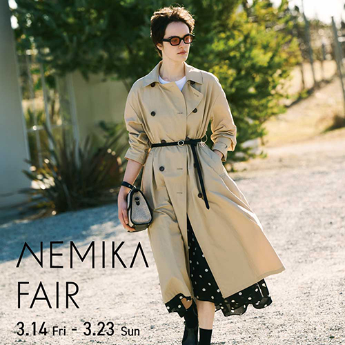 告知 】NEMIKA FAIR | NEMIKA（ネミカ）